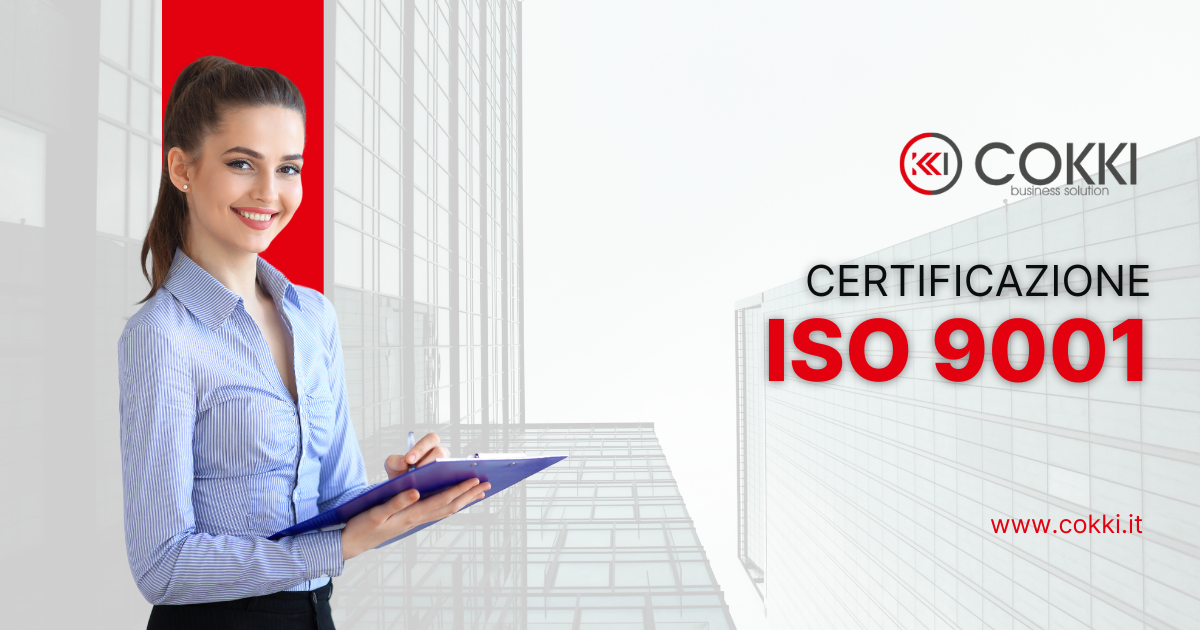 ISO 9001 – Certificazione del Sistema di Gestione per la Qualità